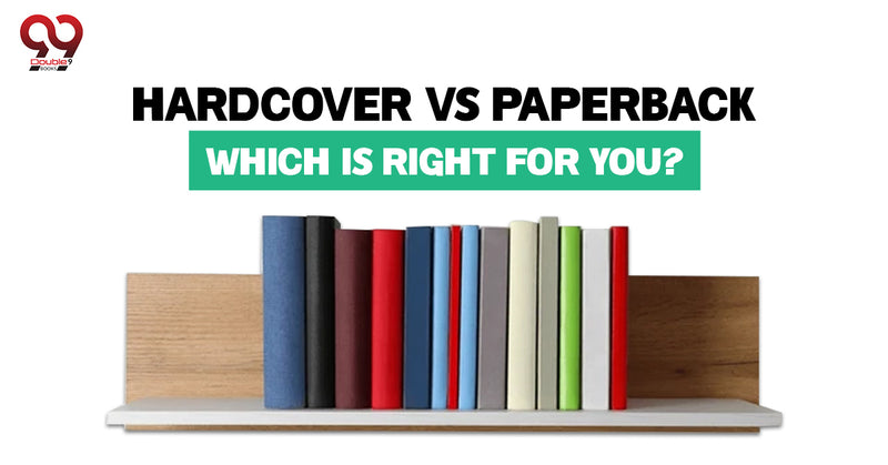 Hardcover vs Paperback: Which Is Right for You