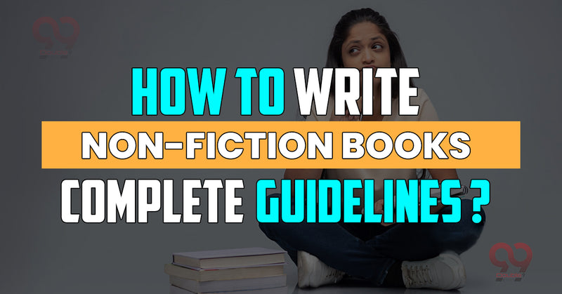 How to write nonfiction book Complete Guidelines