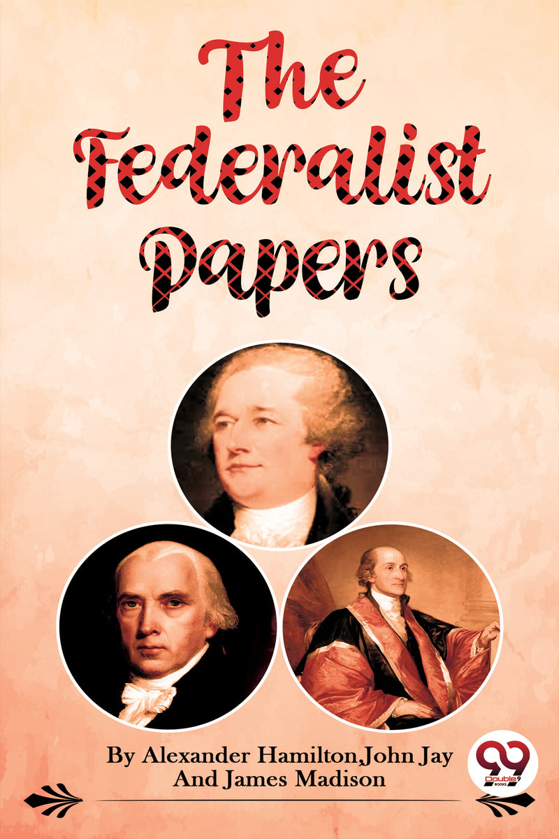 The Federalist Papers