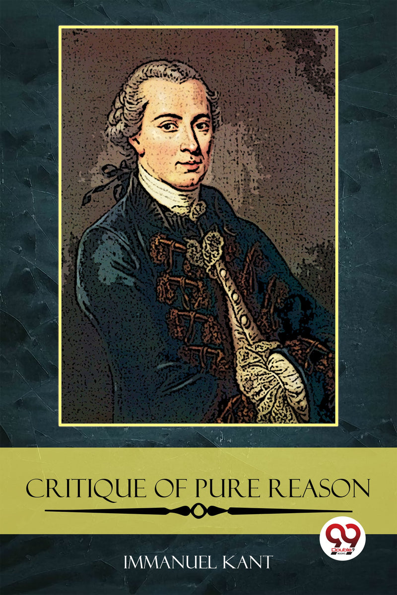 The Critique of Pure Reason