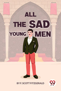 All the Sad Young Men