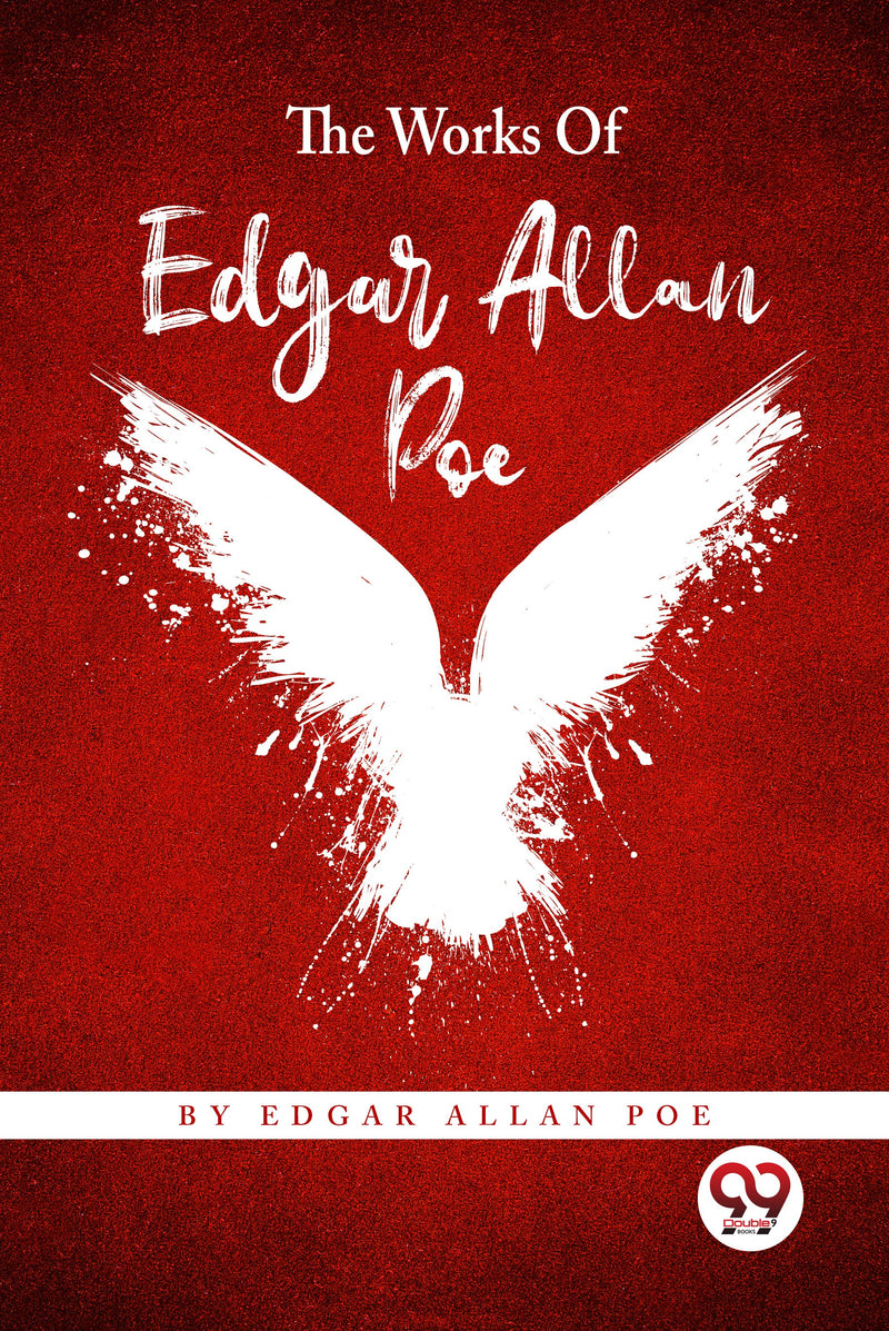 The Works Of Edgar Allan Poe