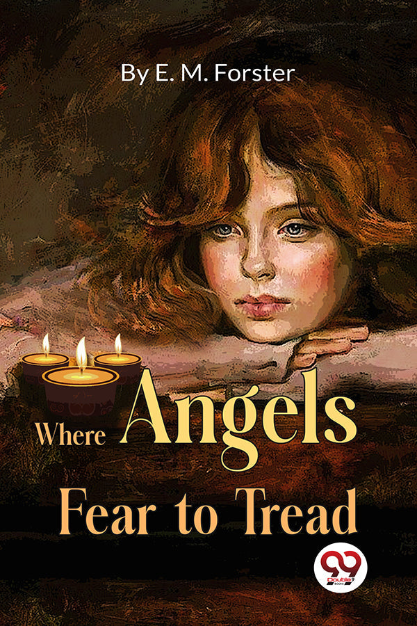 Where Angels Fear to Tread