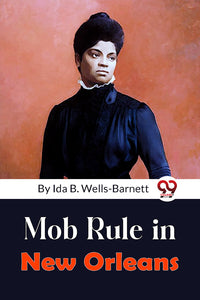 Mob Rule in New Orleans