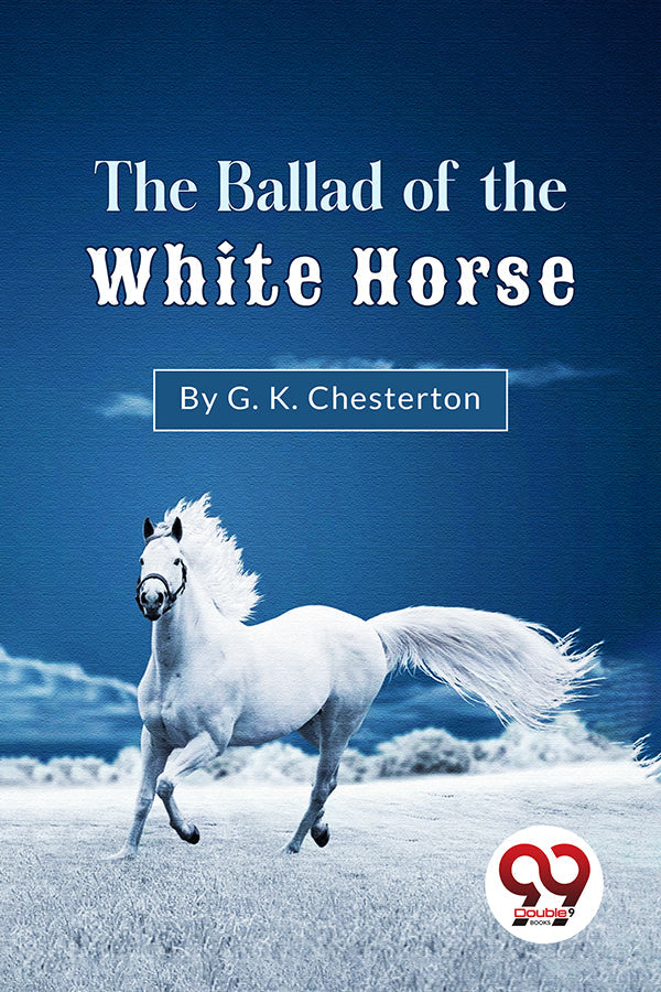 The Ballad Of The White Horse