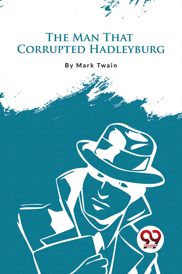 The Man That Corrupted Hadleyburg