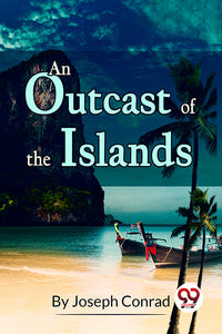 An Outcast Of The Islands