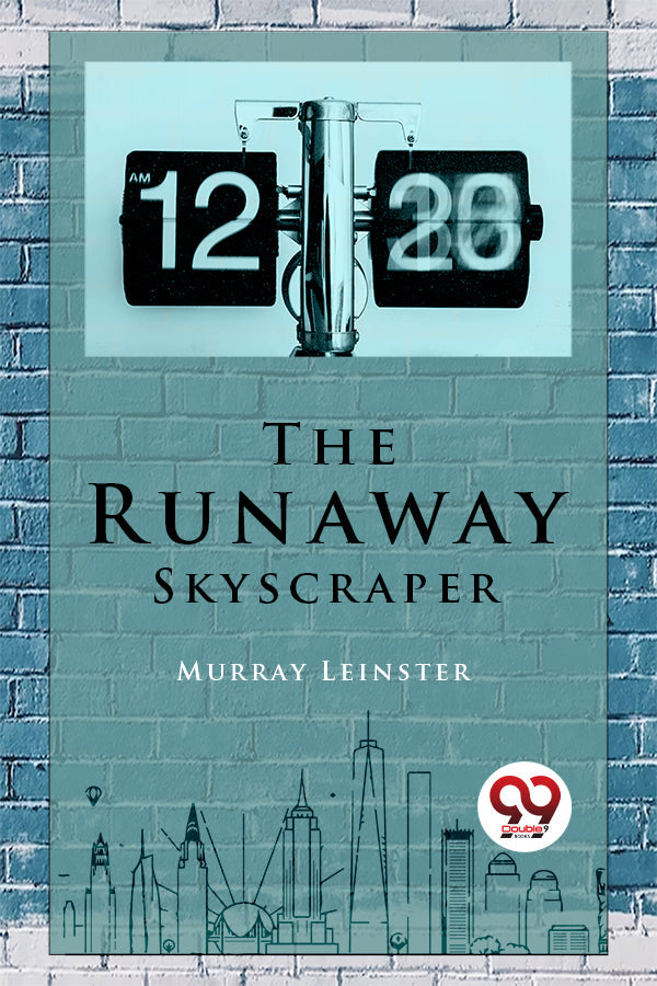 The Runaway Skyscraper