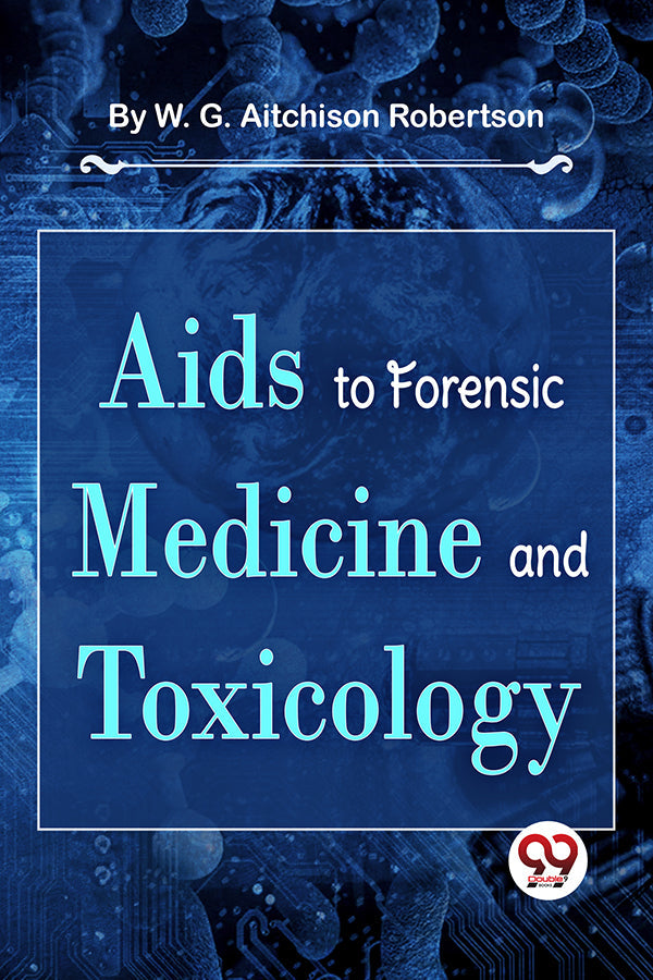 Aids To Forensic Medicine And Toxicology