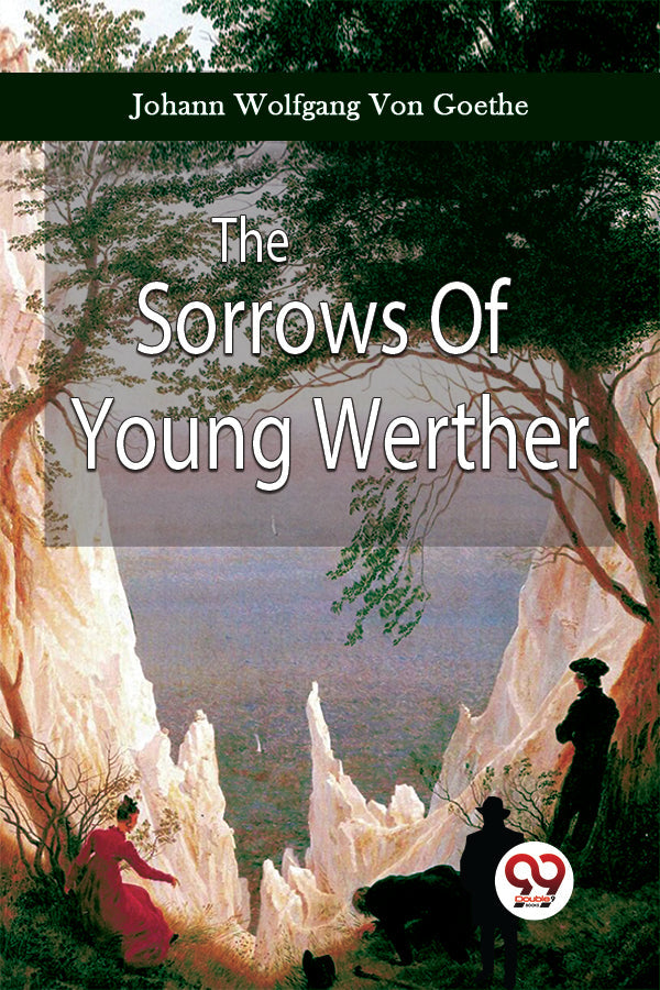 The Sorrows Of Young Werther