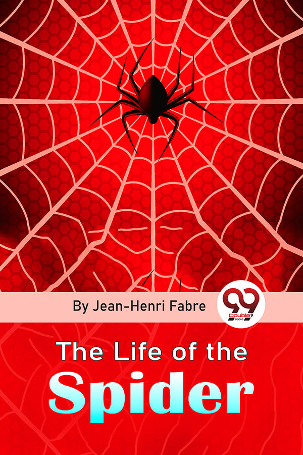 The Life Of The Spider