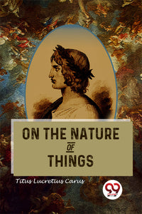 On The Nature Of Things