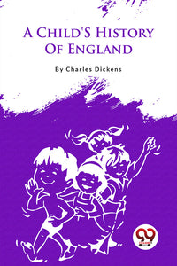 A Child'S History Of England