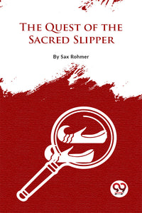 The Quest Of The Sacred Slipper