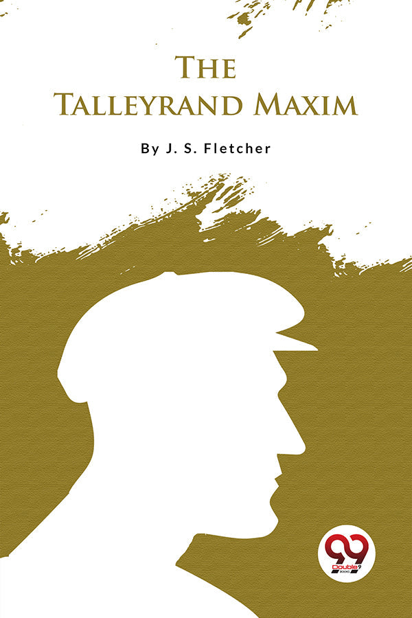 The Talleyrand Maxim