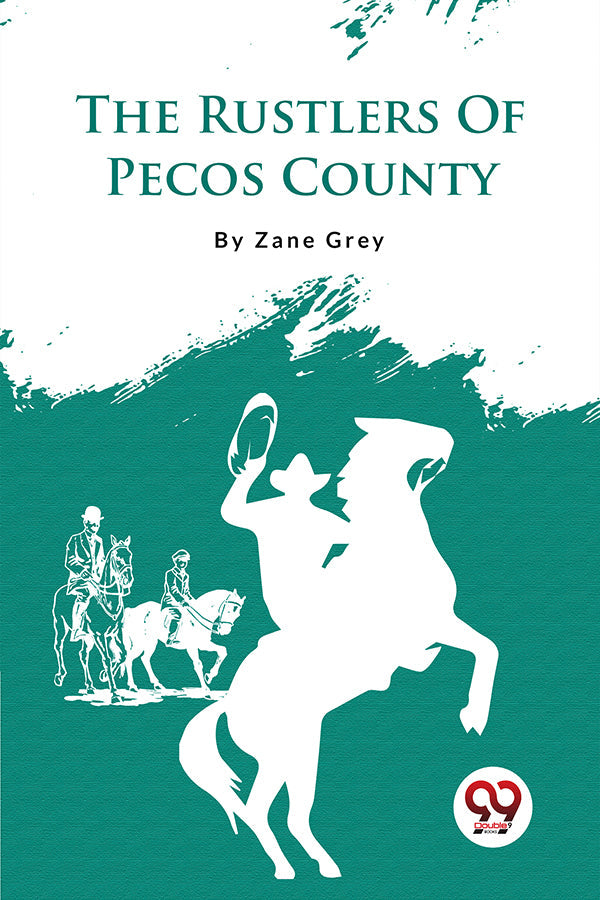 The Rustlers Of Pecos County