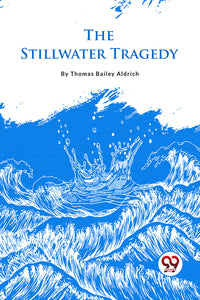 The Stillwater Tragedy