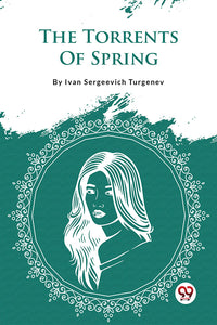 The Torrents Of Spring