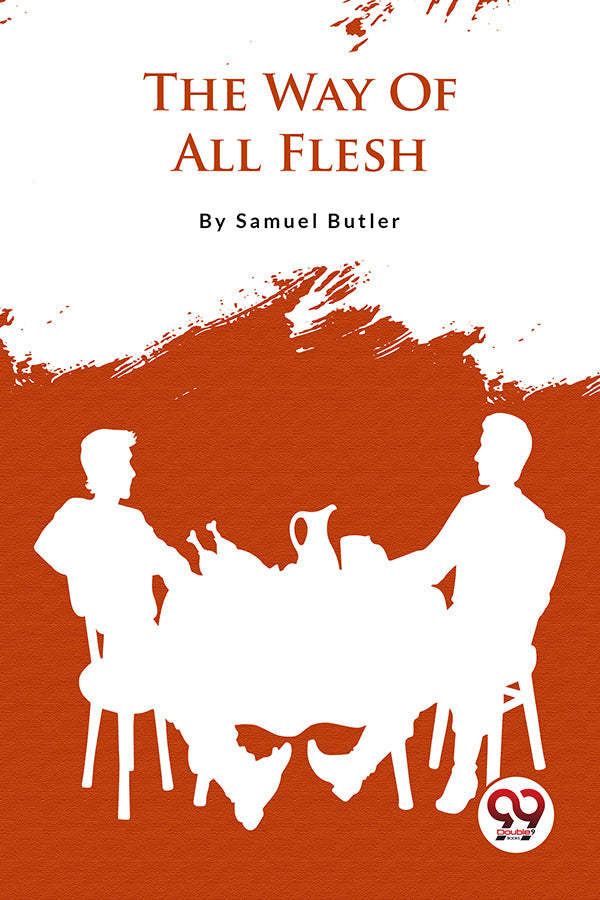 The Way Of All Flesh