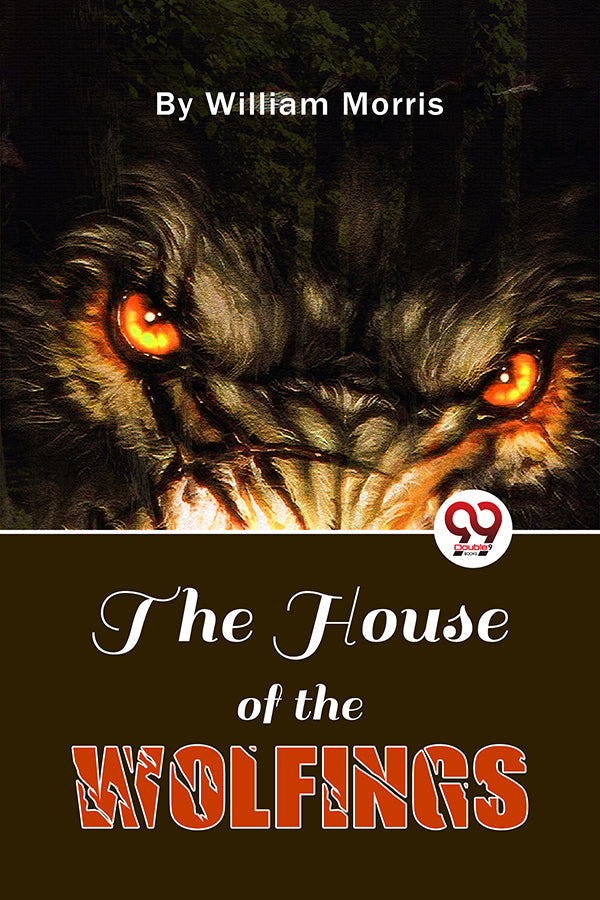 The House Of The Wolfings