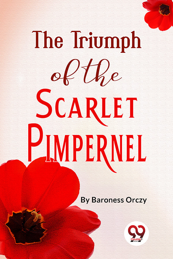 The Triumph Of The Scarlet Pimpernel