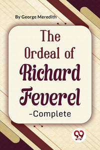 The Ordeal Of Richard Feverel-Complete