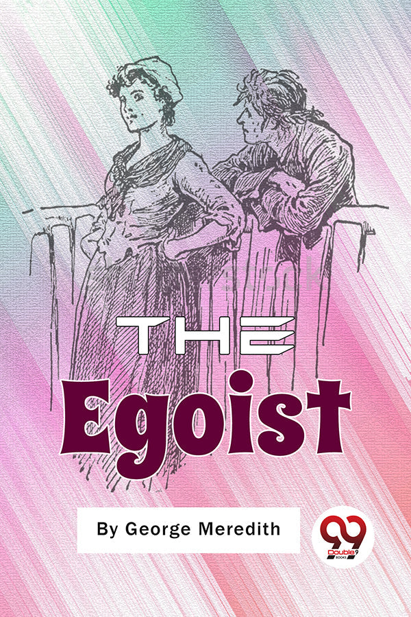 The Egoist: A Comedy in Narrative