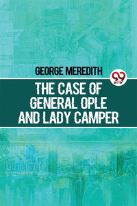 The Case Of General Ople And Lady Camper