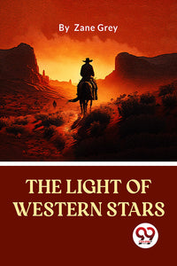 The Light Of Western Stars