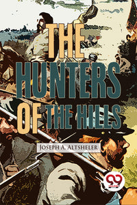 The Hunters Of The Hills