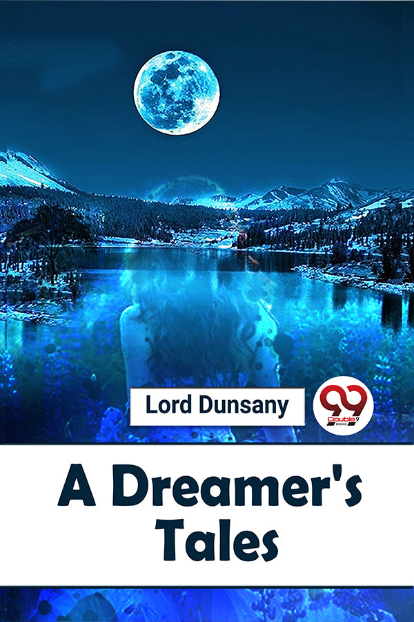 A Dreamer'S Tales