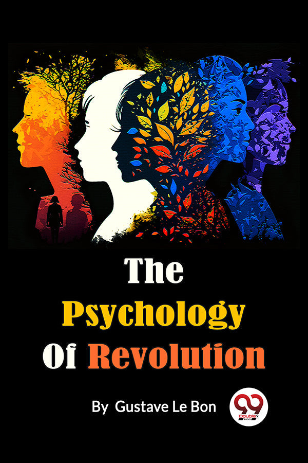 The Psychology Of Revolution