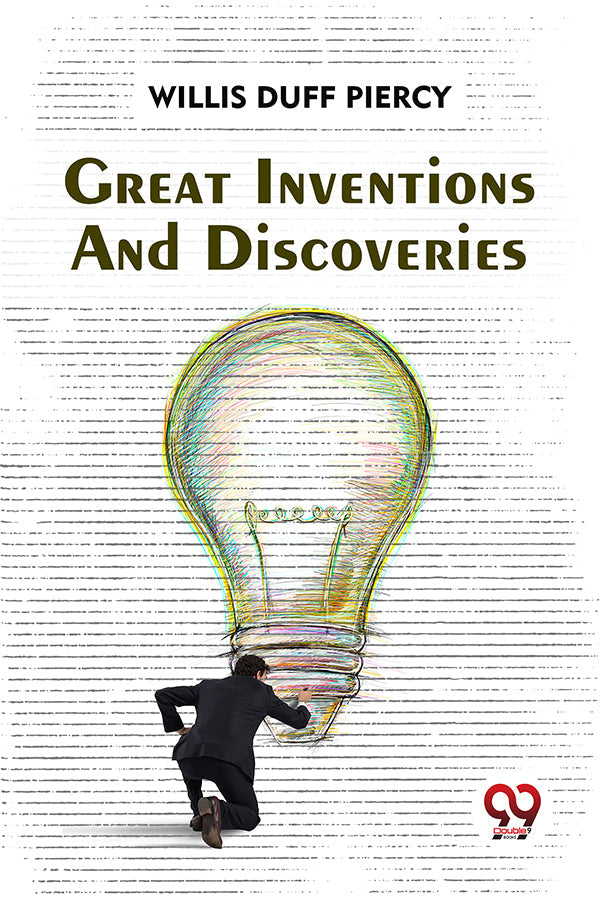 Great Inventions And Discoveries