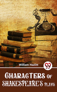 Characters Of Shakespeare'S Plays