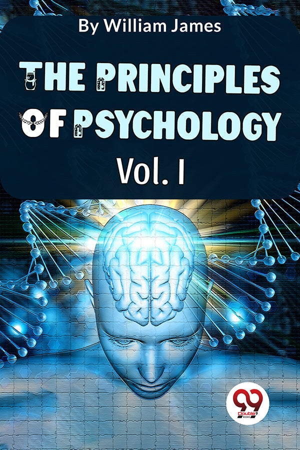 The Principles Of Psychology (Volume I)