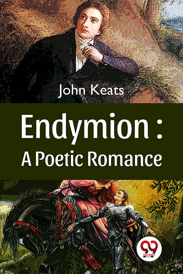 Endymion : A Poetic Romance