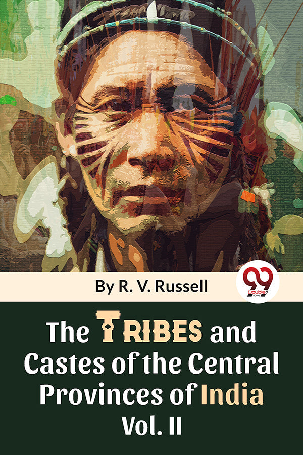 The Tribes And Castes Of The Central Provinces Of India Vol. 2