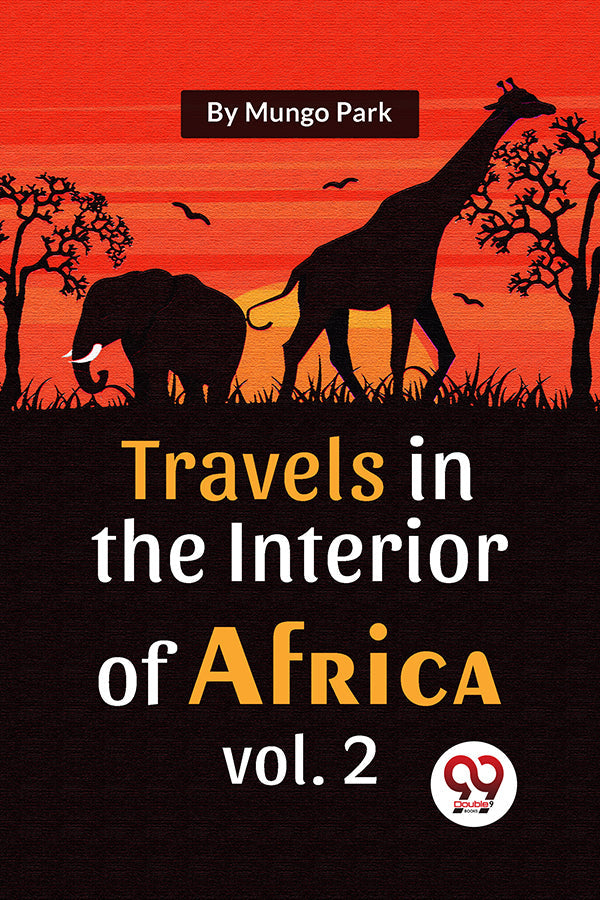 Travels In The Interior Of Africa Vol. 2