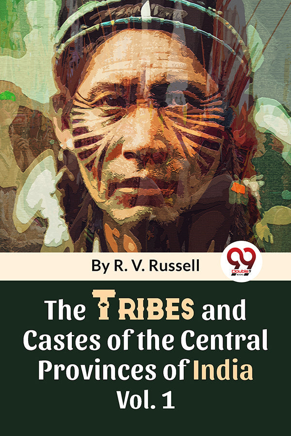 The Tribes And Castes Of The Central Provinces Of India Vol. 1