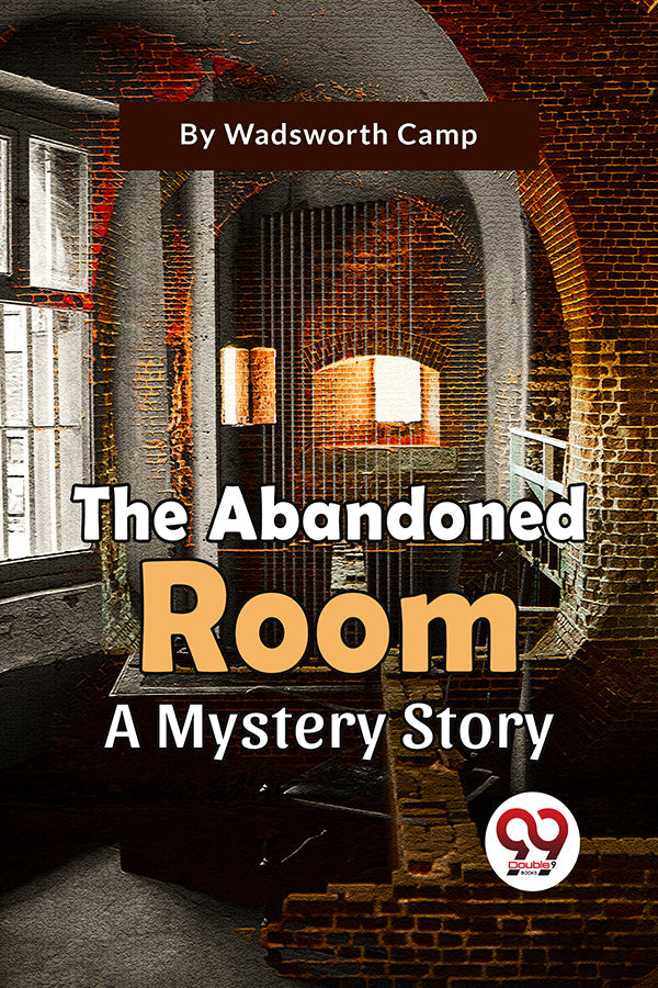 The Abandoned Room A Mystery Story