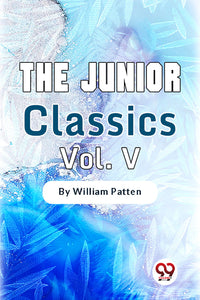 The Junior Classics-5