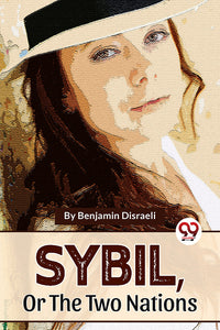 Sybil ,Or The Two Nations