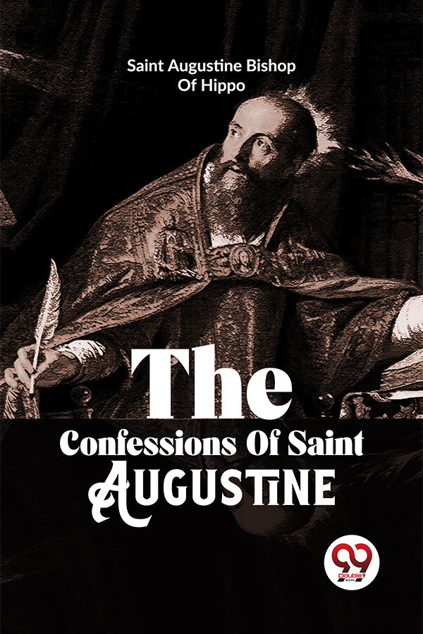 The Confessions Of Saint Augustine