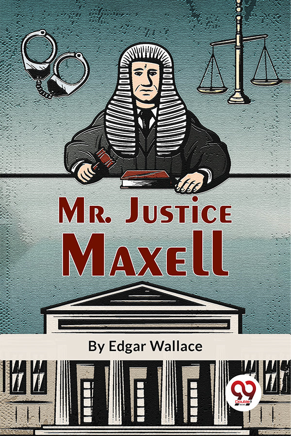 Mr. Justice Maxell