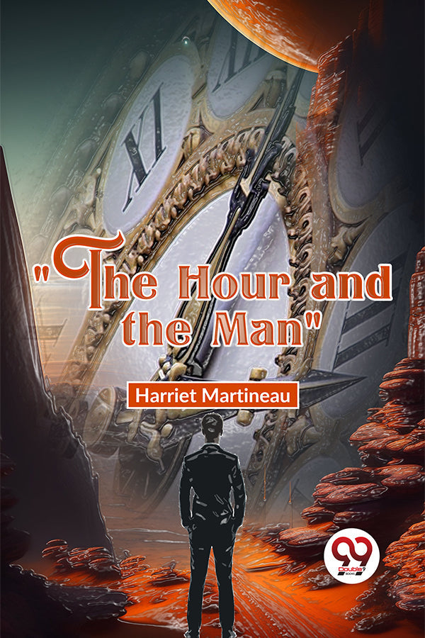 "The Hour And The Man"