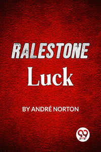 Ralestone Luck