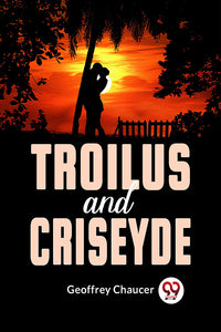 Troilus And Criseyde