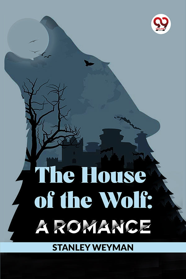 The House Of The Wolf: A Romance