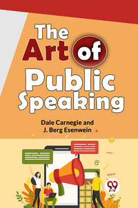 The Art Of Public Speaking