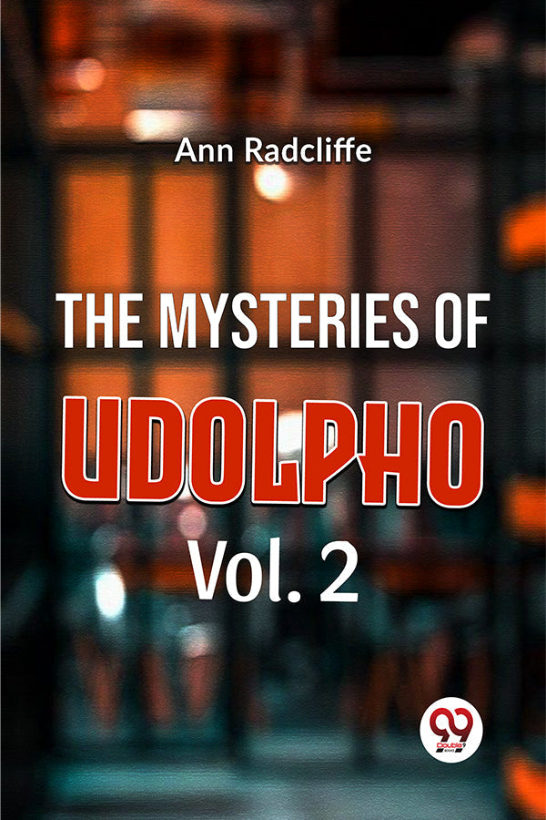 The Mysteries Of Udolpho Vol. 2